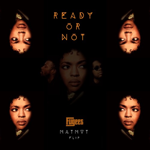Stream FUGEES - READY OR NOT (MVTMVT FLIP) by MVTMVT | Listen online for  free on SoundCloud