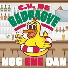 C.V. De Badraove - Nog Ene Dan