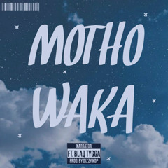 Motho Waka (feat. Blaq Tygga)