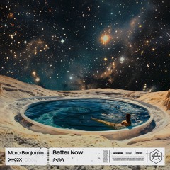 Marc Benjamin - Better Now