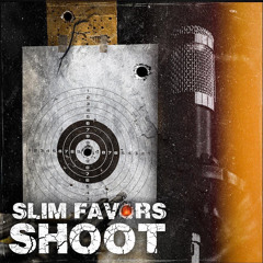 “SHOOT” - Slim Favors (2020)