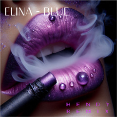 Elina - Blue (Hendy Remix)