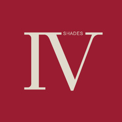 IV SHADES