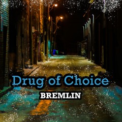 Drug Of Choice