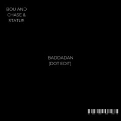 Baddadan (Dot House Edit)