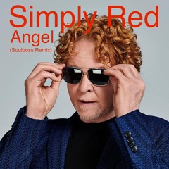 Angel (Soulboss Remix) - Simply Red