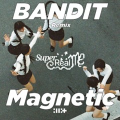 Magnetic - ILLIT (DJ Bandit Remix) *FREE DL IN THE DESCRIPTION