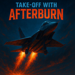 Take-off with Afterburn episode.1