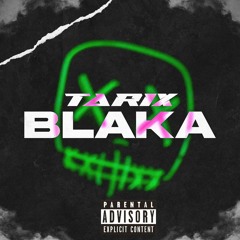 Tarix - Blaka