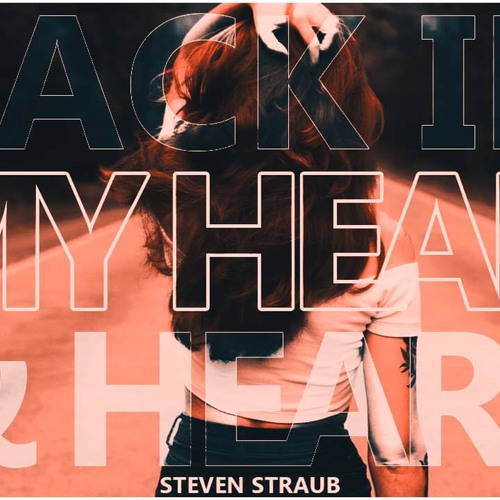 Back In My Head & Heart (Steven Straub Mash Up)
