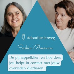 Serie 3 afl. 19: Saskia Bosman - alles over de pijnappelklier