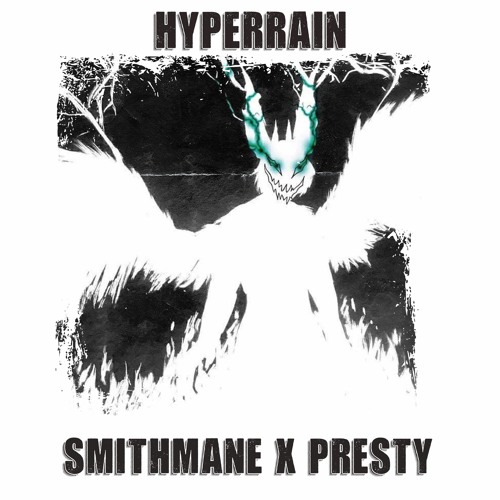 HYPERRAIN w/ PRESTY