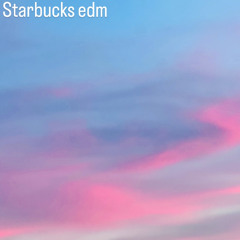 Starbucks edm