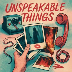 Unspeakable Things