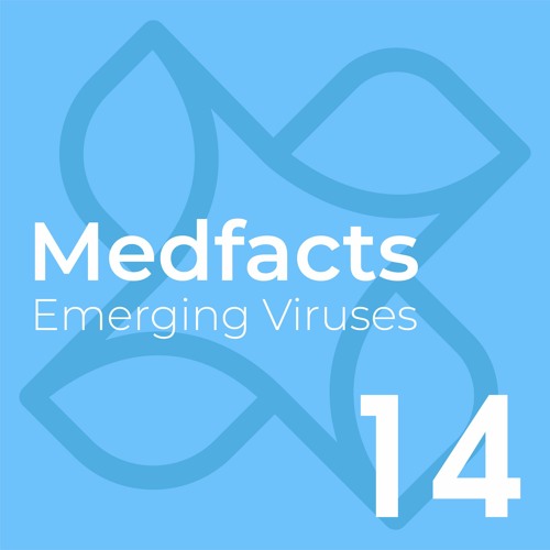 Medfacts 14 - Emerging Viruses - HIV