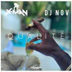 X-MAN & Dj Nov - Qualité