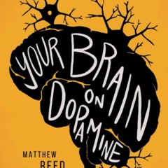 READ Your Brain on Dopamine: Heal Your Overstimulated Brain, Master Your Craving