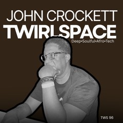John Crockett Twirlspace_13_DEC_25 2300-0100