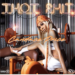 Thot Shit Remix Ft. Candace Price