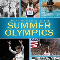 [Get] EBOOK 📪 Great Moments in the Summer Olympics (Matt Christopher Sports) by Matt