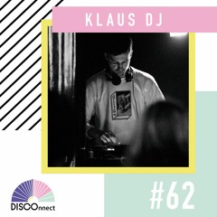 #62 Klaus DJ (vinyl only) - DISCOnnect cast
