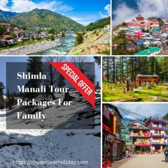 Budget-Friendly Shimla Manali Tour Packages From Delhi