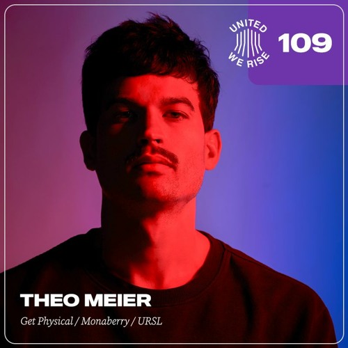 Theo Meier Presents United We Rise Nr. 109