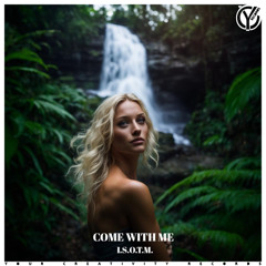I.S.O.T.M. - Come with Me (Original Mix)