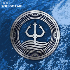 Holt - You Got Me (Extended Mix)