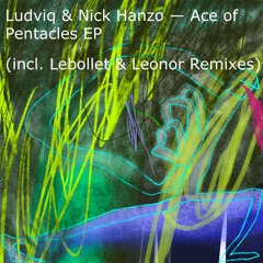 PREMIERE661 // Ludviq & Nick Hanzo - Ace Of Pentacles (Original Mix)