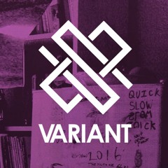 Variant Sound w/These Strange & Unsettling Times 30th May 2020