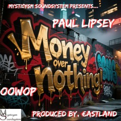 Money Over Nothing