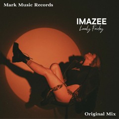 Imazee - Lonely Friday