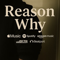 Reason Why