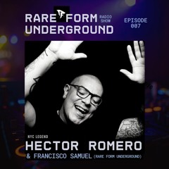 R.F.U - EP007 - HECTOR ROMERO & FRANCISCO SAMUEL