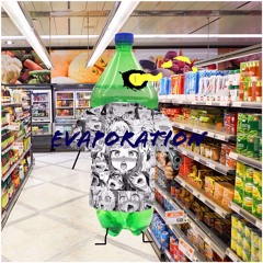 EVAPORATION >:Crystallized:<