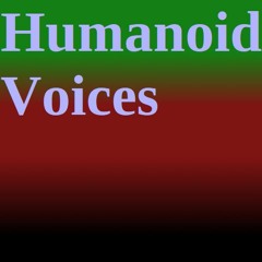 Humanoid voices