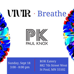 Vivir - Live - September 18, 2022 - Paul Knox