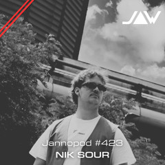 Jannopod #423 - NIK SOUR
