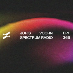 Spectrum Radio 366 by JORIS VOORN | Live from Sonorama, Medellin