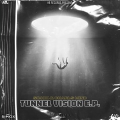 Simox & Charls Mind - Tunnel Vision (Tunnel Mix) (RADIO)