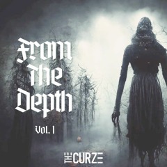 From The Depth Vol. 1 | by The Curze