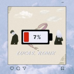 XMASwu - 7% ( Lucas Remix )