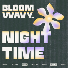 05. WAVY. - NIGHT TIME