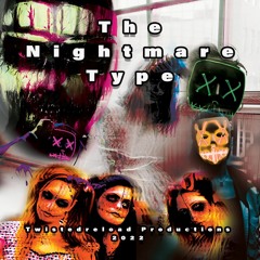 The Nightmare Type