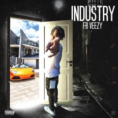 FBVeezy "Industry" (Engineered By Jay - Lew The Truth)