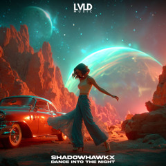 Dance Into The Night