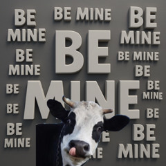 Be Mine