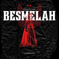 BESMELAH VINAK X TIEM [REMIX]
