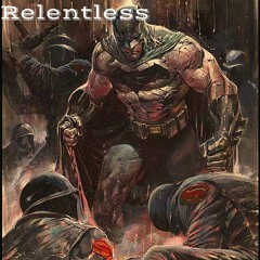 RELENTLESS